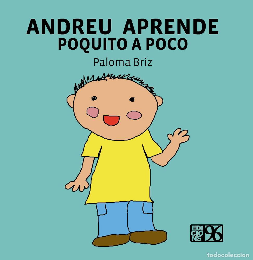 B&uuml;cher: ANDREU APRENDE POQUITO A POCO - BRIZ LOPEZ, PALOMA