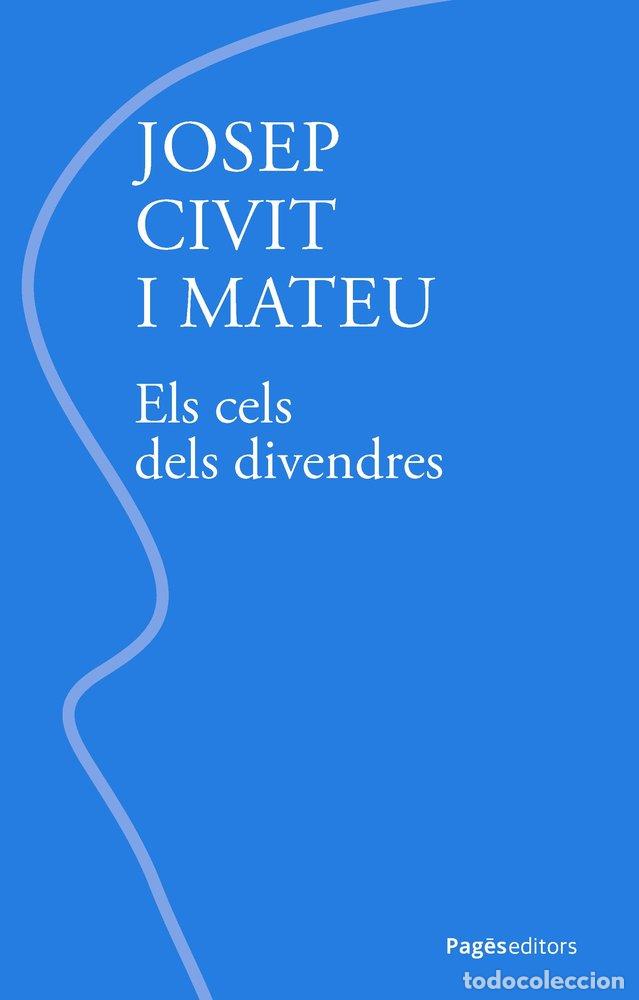 B&uuml;cher: ELS CELS DELS DIVENDRES - CIVIT MATEU, JOSEP