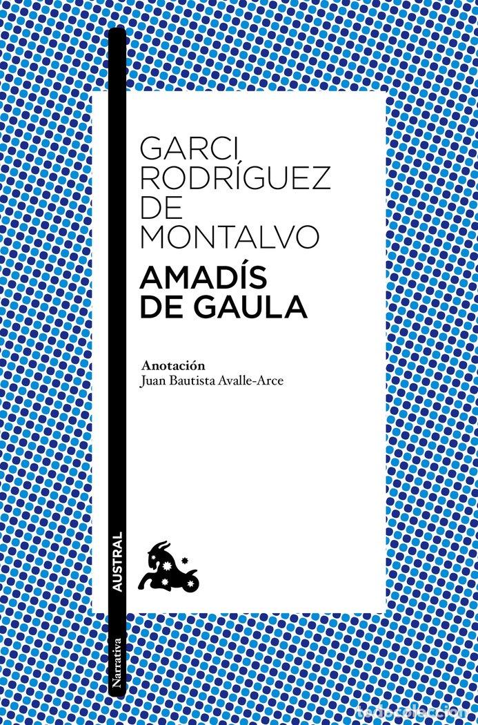 Libros: AMADIS DE GAULA - RODRIGUEZ DE MONTALVO, GARCI