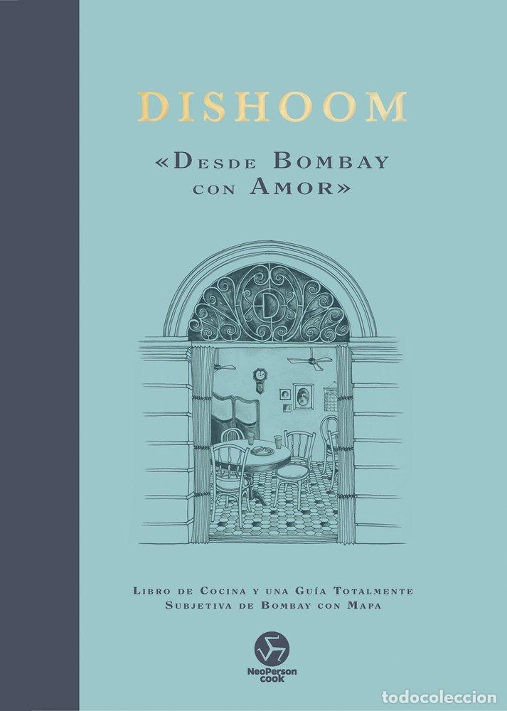 Livros: DISHOOM DESDE BOMBAY CON AMOR - THAKRAR, KAVI