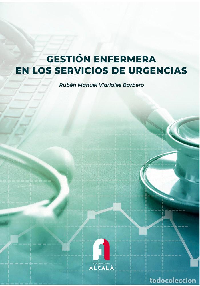 Libros: GESTION ENFERMERA EN LOS SERVICIOS DE URGENCIAS - VIDRIALES BARBERO, RUBEN MANUEL