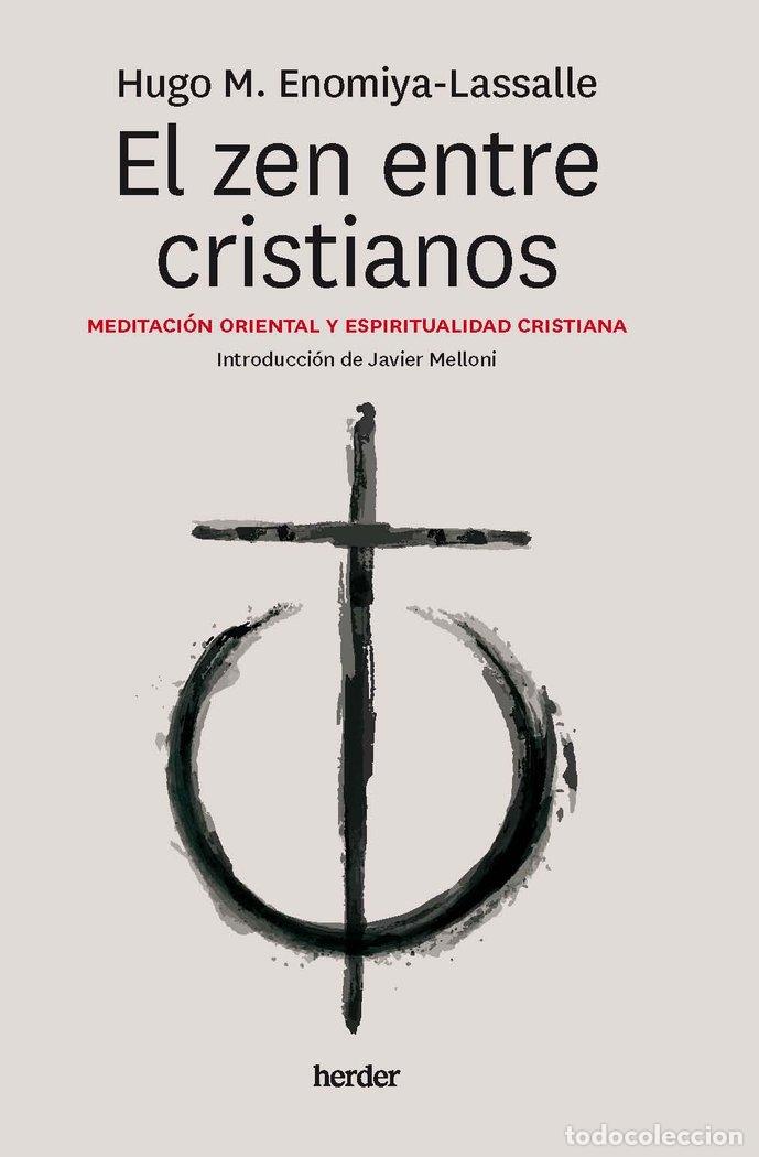 Libri: ZEN ENTRE CRISTIANOS,EL - ENOMIYA LASALLEM HUGO