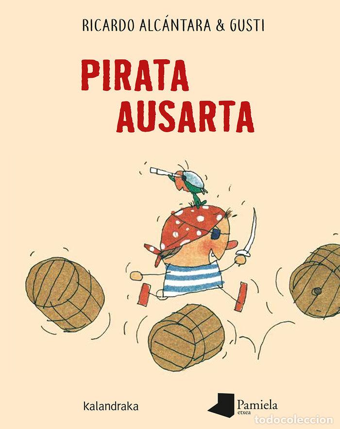Livres: PIRATA AUSARTA EUSKERA - ALCANTARA, RICARDO