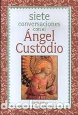 books: SIETE CONVERSACIONES CON EL ANGEL CUSTODIO - TRIGO, TOMAS