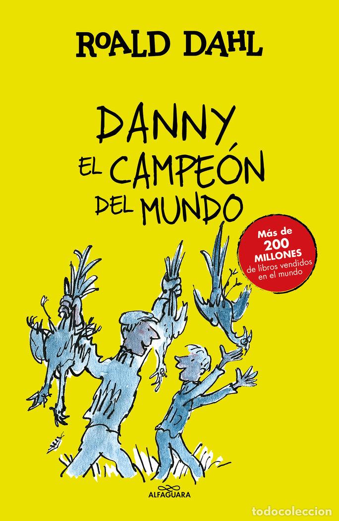Libros: DANNY EL CAMPEON DEL MUNDO - DAHL, ROALD
