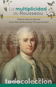 B&uuml;cher: MULTIPLICIDAD DE ROUSSEAU,LA - SANCHEZ, ROBERTO