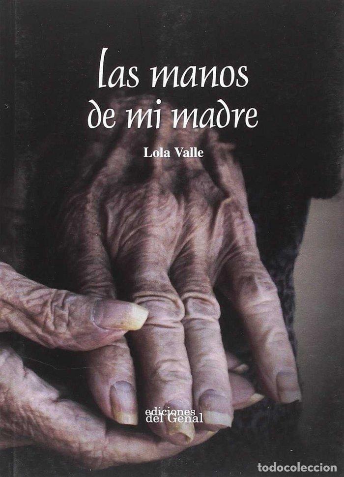 B&uuml;cher: MANOS DE MI MADRE,LAS - VALLE ATENCIA, LOLA