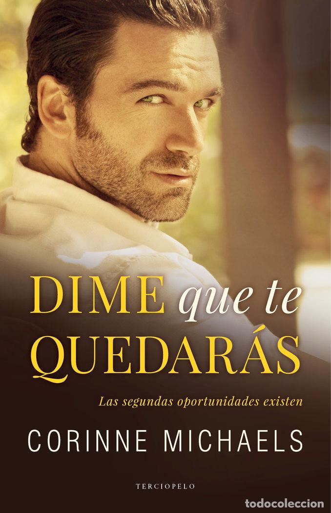 Livres: DIME QUE TE QUEDARAS - MICHAELS, CORINNE
