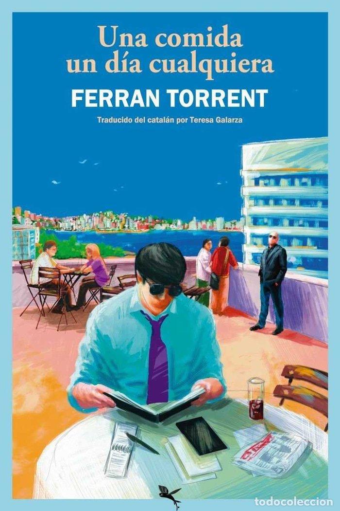 Libros: UNA COMIDA UN DIA CUALQUIERA - TORRENT, FERRAN