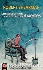 Livres: LAS PREFERIDAS DE ENTRE MIS MUERTES - ROBERT SHEARMAN