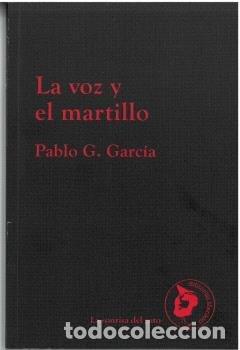 Libros: LA VOZ Y EL MARTILLO - G. GARCIA, PABLO
