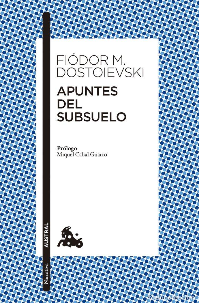 Libros: APUNTES DEL SUBSUELO - FI&Atilde;DOR M DOSTOIEVSKI