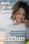 Libros: MAMA TU ME QUIERES - GARCIA DE MARINA VILAR, NOEMI
