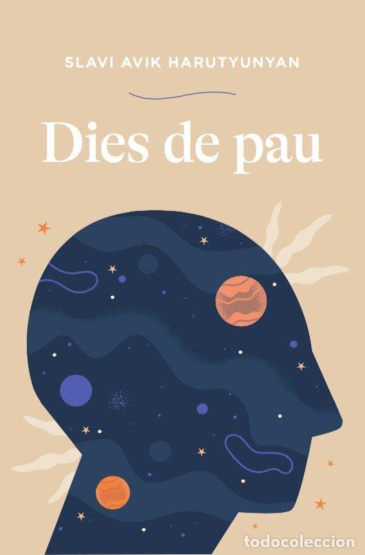 Libri: DIES DE PAU - AVIK ARUTYUNYAN, SLAVI