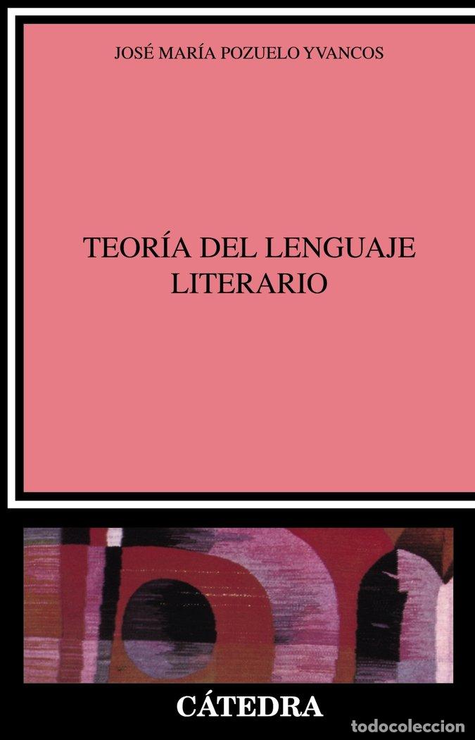 Livres: TEORIA DEL LENGUAJE LITERARIO,LA - POZUELO