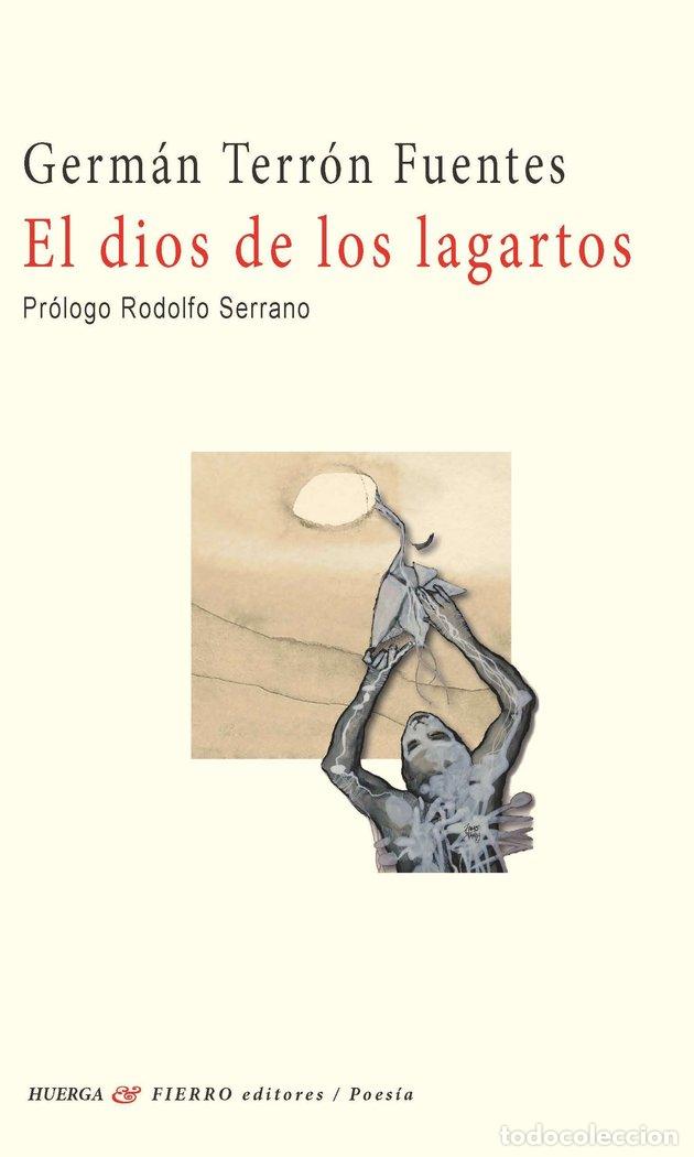 Livres: EL DIOS DE LOS LAGARTOS - GERMAN TERRON FUENTES