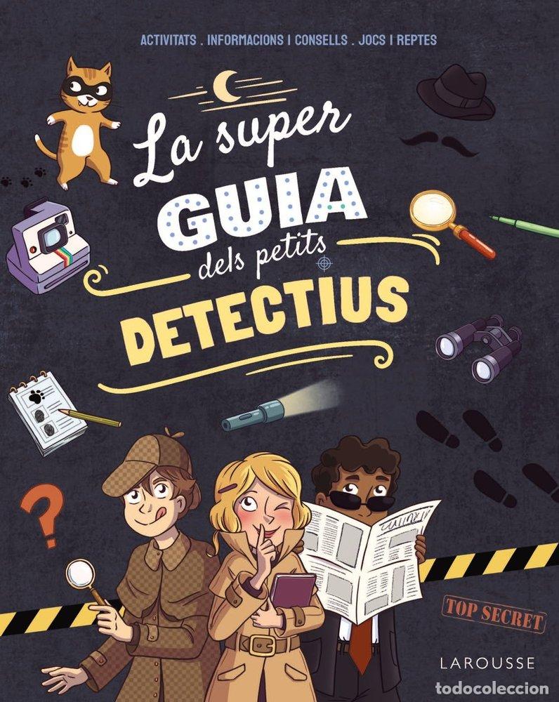 Livres: LA SUPERGUIA DELS PETITS DETECTIUS - MEYER, AURORE