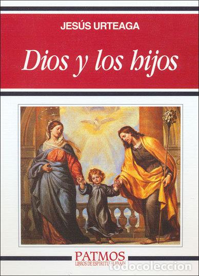 B&uuml;cher: DIOS Y LOS HIJOS - URTEAGA, JESUS