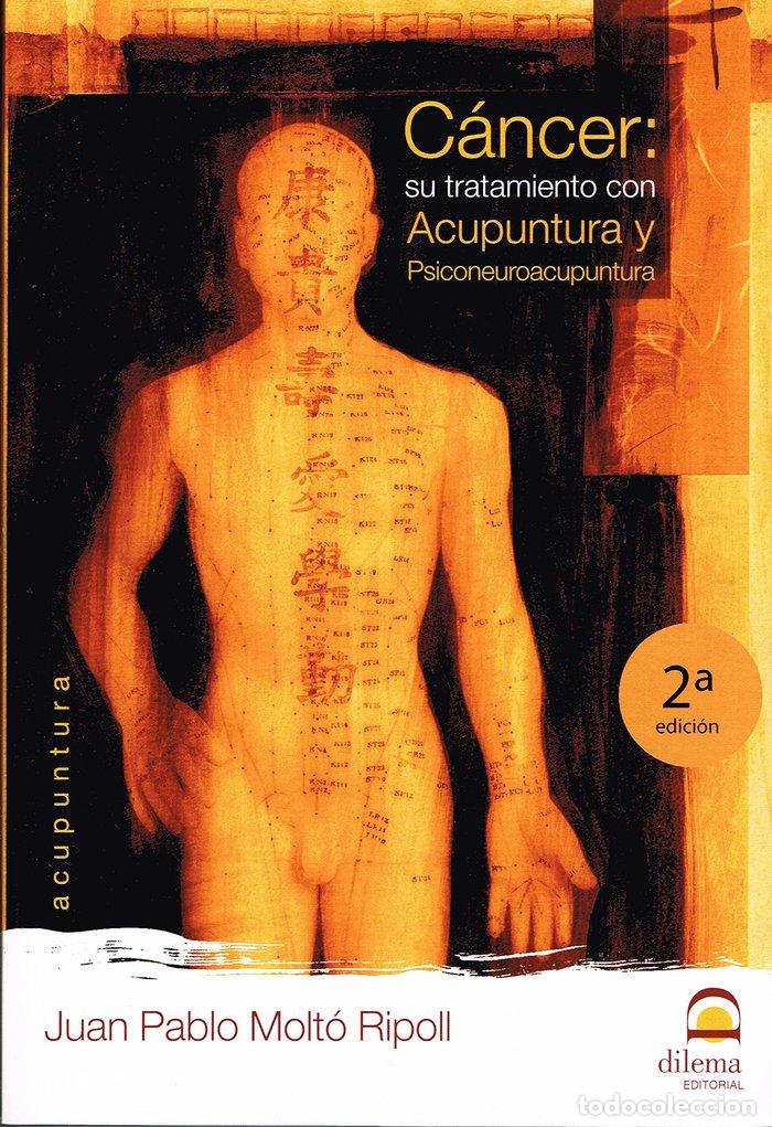 B&uuml;cher: CANCER SU TRATAMIENTO CON ACUPUNTURA Y PSICONEUROACUPUNTUR - MOLTO RIPOLL, JUAN PABLO