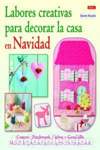 books: LABORES CREATIVAS PARA DECORAR LA CASA EN NAVIDAD - MAZEK, BEATE