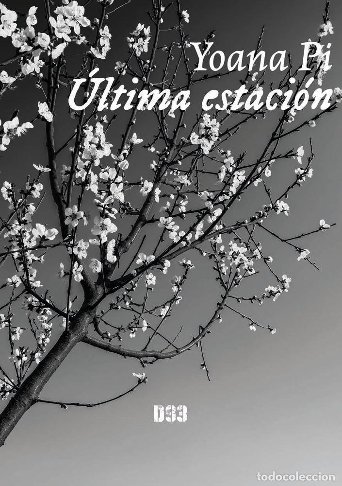Livros: ULTIMA ESTACION - PI, YOANA