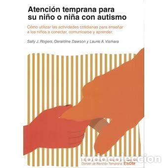 Livros: ATENCION TEMPRANA PARA SU NI&Ntilde;O O NI&Ntilde;A CON AUTISMO - ROGERS, SALLY J.