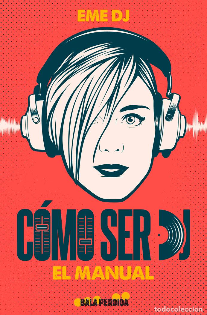 B&uuml;cher: COMO SER DJ EL MANUAL - DJ, EME