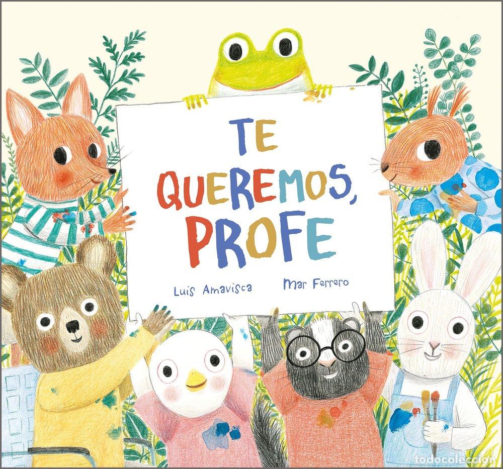 B&uuml;cher: TE QUEREMOS PROFE - AMAVISCA