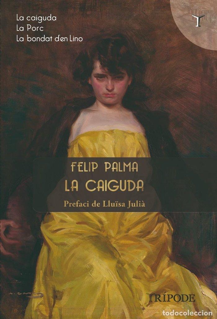 Livres: LA CAIGUDA - PALMA, FELIP
