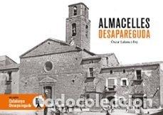 Livres: ALMACELLES DESAPAREGUDA - OSCAR LALANA I FOJ