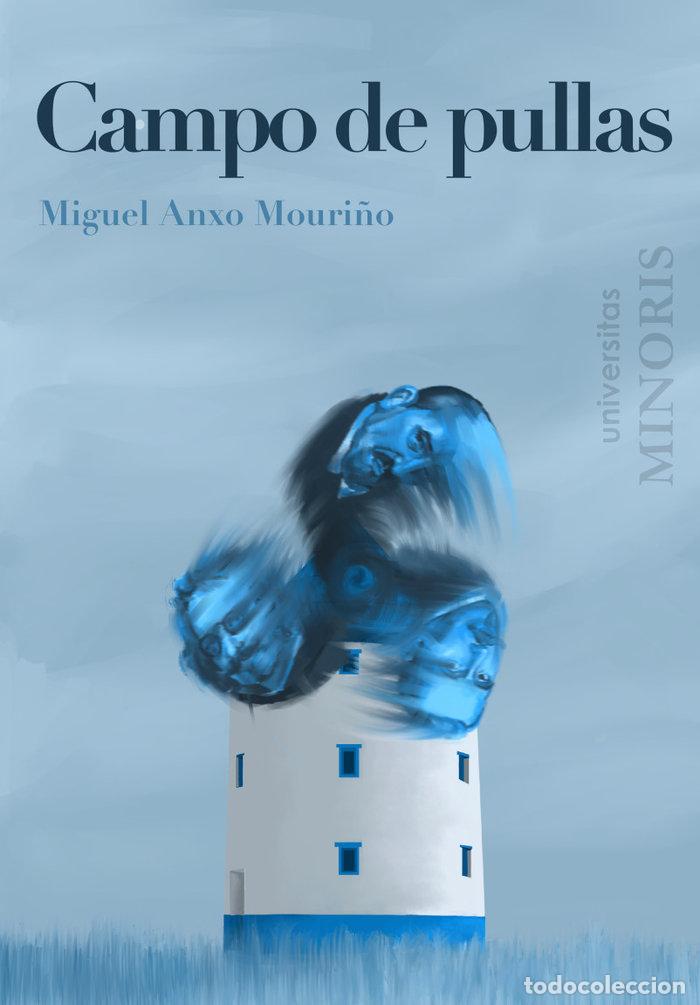 Libros: CAMPO DE PULLAS - MOURI&Ntilde;O, MIGUEL ANXO