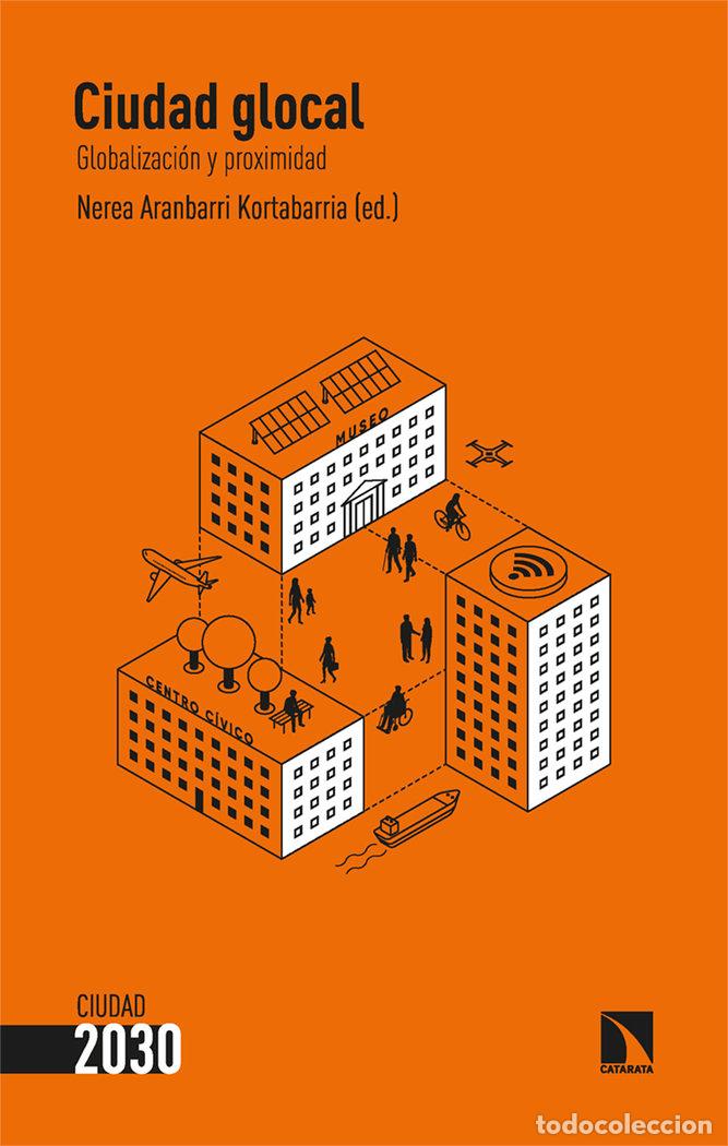 Libros: CIUDAD GLOCAL - ARANBARRI KORTABARRIA, NEREA