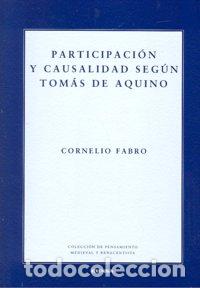 Libros: PARTICIPACION Y CAUSALIDAD SEGUN TOMAS DE AQUINO - FABRO, CORNELIO