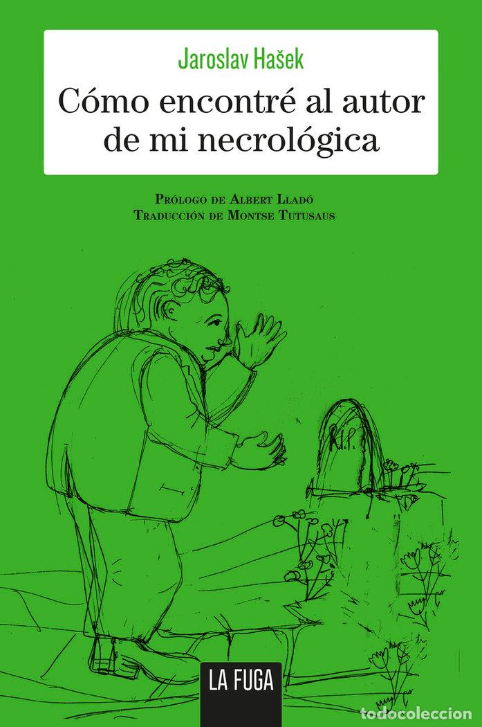 books: COMO ENCONTRE EL AUTOR DE MI NECROLOGICA - HAUEK, JAROSLAV