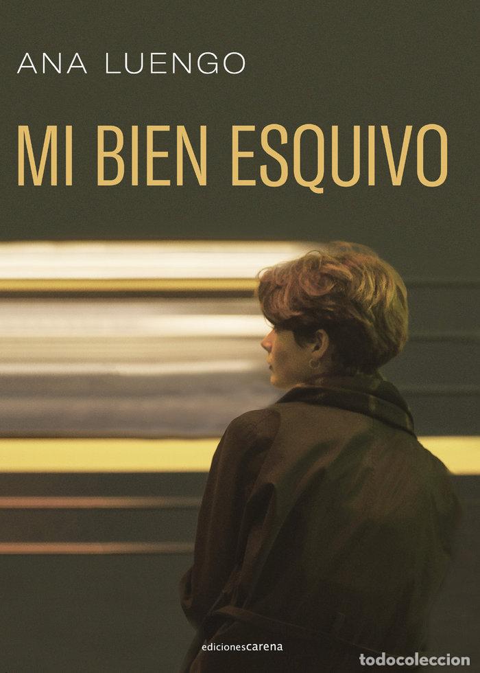 Livros: MI BIEN ESQUIVO - LUENGO, ANA
