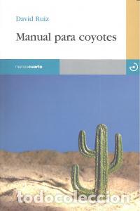 Livros: MANUAL PARA COYOTES - RUIZ, DAVID