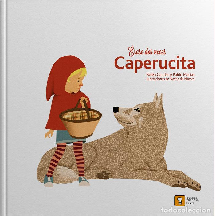 Libri: ERASE DOS VECES CAPERUCITA - GAUDES, BELEN
