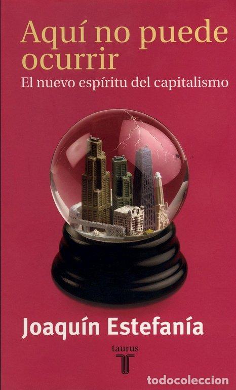 Livros: AQUI NO PUEDE OCURRIR TAURUS - ESTEFANIA, JOAQUIN