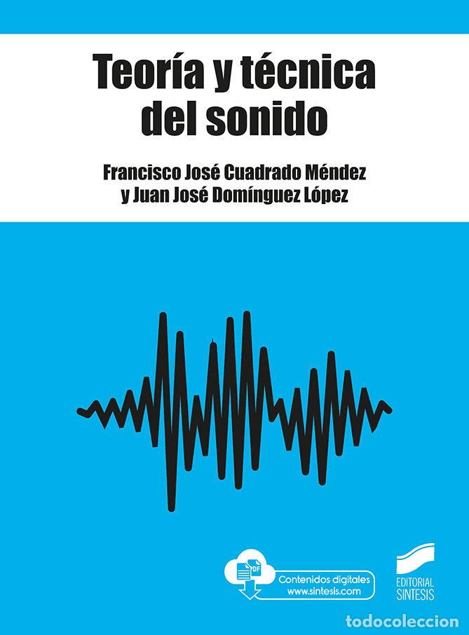 Libros: TEORIA Y TECNICA DEL SONIDO - CUADRADO MENDEZ, FRANCISCO JOSE