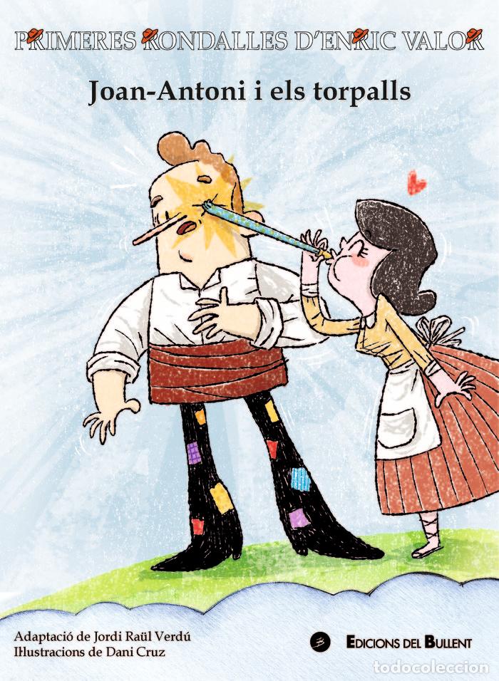 Libros: JOAN ANTONI I ELS TORPALLS - VALOR I VIVES, ENRIC