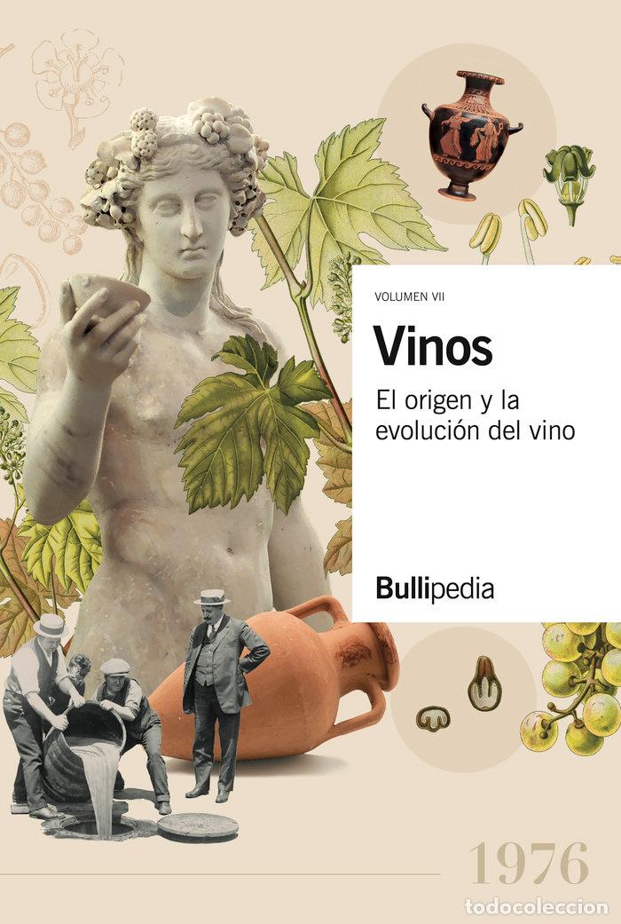 Libri: VINOS EL ORIGEN Y LA EVOLUCION DEL VINO - ELBULLIFUNDATION
