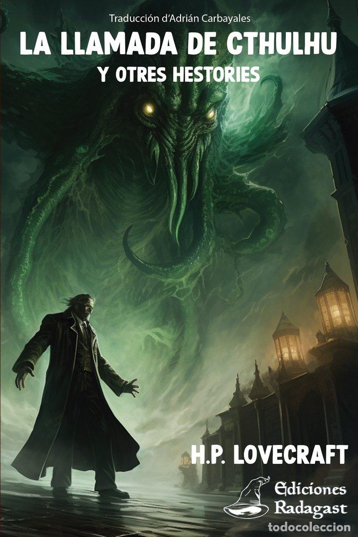 Libri: LA LLAMADA DE CTHULHU Y OTRES HESTORIES - LOVECRAFT, H P
