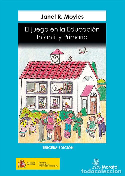 Livros: JUEGO EN LA EDUCACION INFANTIL Y PRIMARIA,EL - MOYLES, J. R.