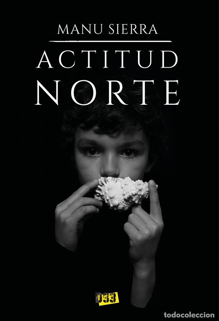 Libros: ACTITUD NORTE - SIERRA, MANU