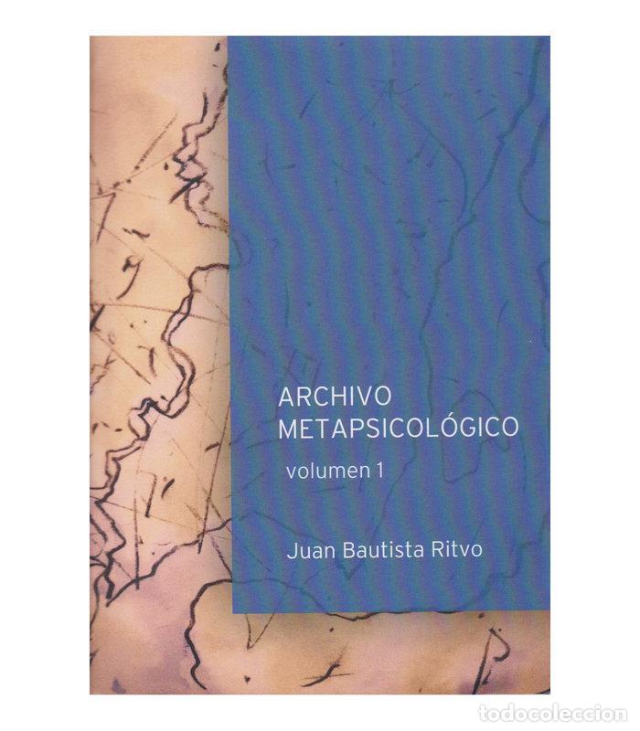 Libros: ARCHIVO METAPSICOLOGICO VOLUMEN I - JUAN RITVO