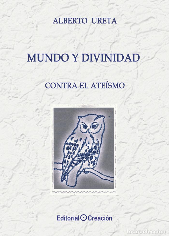 Libros: MUNDO Y DIVINIDAD CONTRA EL ATEISMO - URETA BUCKLEY, ALBERTO
