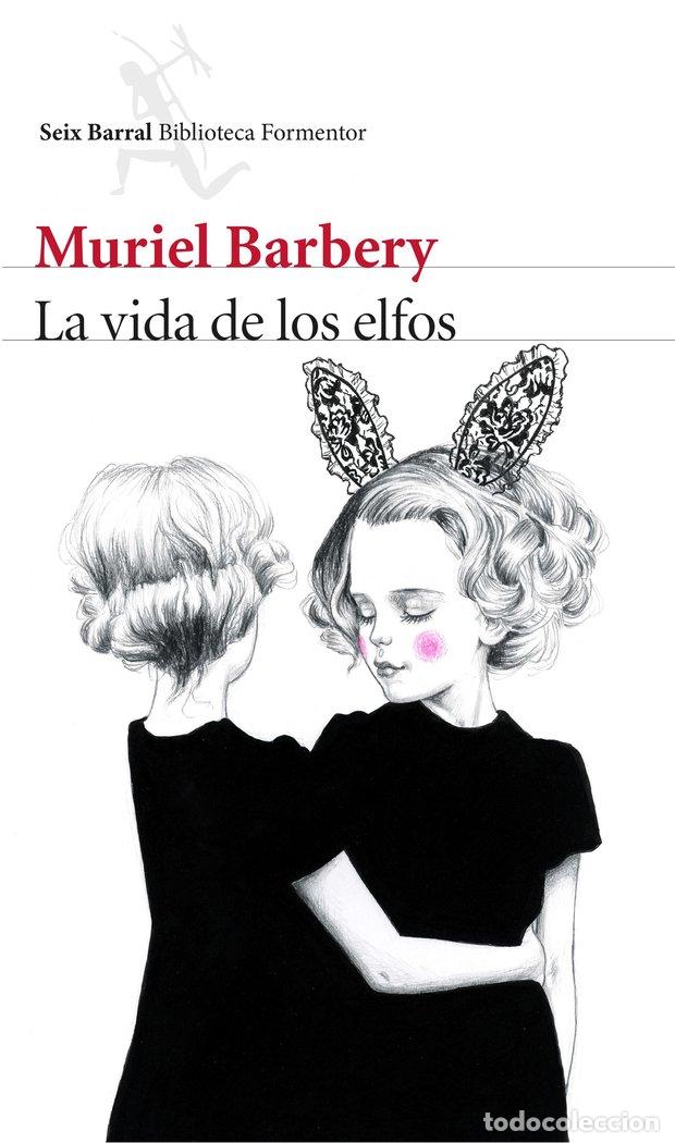 Libros: VIDA DE LOS ELFOS,LA - BARBERY, MURIEL