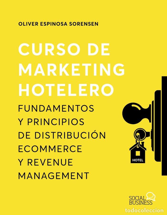 Libros: CURSO DE MARKETING HOTELERO - ESPINOSA SORENSEN, OLIVER