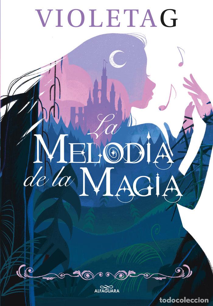 Libri: LA MELODIA DE LA MAGIA - GAMER, VIOLETA