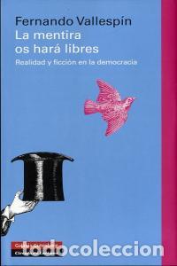 Libros: MENTIRA OS HARA LIBRES,LA - VALLESPIN, FERNANDO